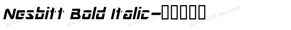 Nesbitt Bold Italic字体转换